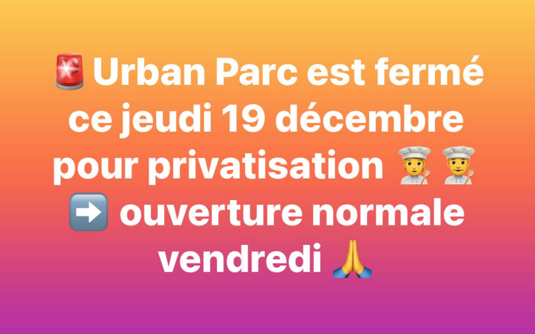 🚨Fermeture Jeudi 19 décembre pour privatisation 🚨